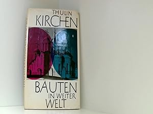 Seller image for Thulin Kirchen. Bauten in weiter Welt. for sale by Book Broker