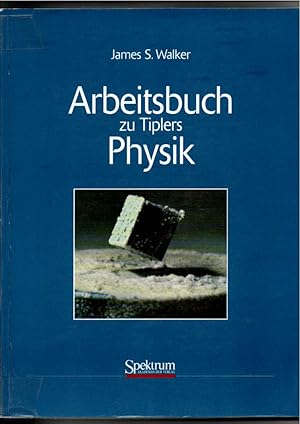 James S. Walker, Arbeitsbuch zu Tiplers Physik / Tipler