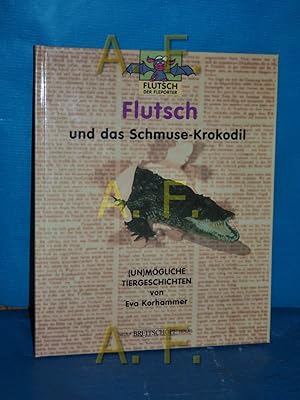 Immagine del venditore per Flutsch und das Schmusekrokodil venduto da Antiquarische Fundgrube e.U.