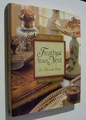 Bild des Verkufers fr Nell Hill's Feather Your Nest zum Verkauf von John E. DeLeau