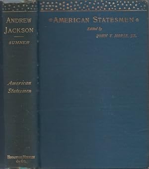 Imagen del vendedor de Andrew Jackson as a Public Man: What He Was, What Chances He Had, and What He Did With Them (American Statesmen) a la venta por The Haunted Bookshop, LLC