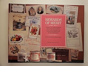 Seller image for Rewards of Merit: Tokens of a Child's Progress and a Teacher's Esteem as an Enduring Aspect of American Religious and Secular Education for sale by WellRead Books A.B.A.A.