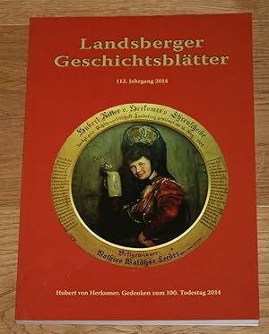 Bild des Verkufers fr Landsberger Geschichtsbltter 112. Jahrgang 2014. zum Verkauf von Antiquariat Gallenberger