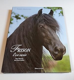 Frison: L'or noir (Terres équestres)