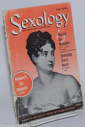 Immagine del venditore per Sexology: sex science illustrated; vol. 26, #10 May 1960: Napoleon's Sex Conquests venduto da Bolerium Books Inc.