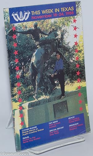 Seller image for This Week in Texas magazine: TWT vol. 14, #36, Nov. 18-24, 1988: Shane Pierce at Austin Cowboy Statue for sale by Bolerium Books Inc.