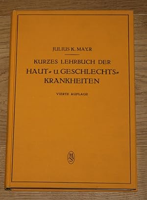 Imagen del vendedor de Kurzes Lehrbuch der Haut- und Geschlechtskrankheiten. a la venta por Antiquariat Gallenberger