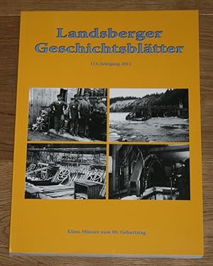 Bild des Verkufers fr Landsberger Geschichtsbltter 113. Jahrgang 2015. zum Verkauf von Antiquariat Gallenberger