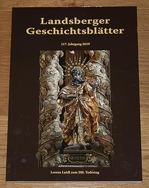 Bild des Verkufers fr Landsberger Geschichtsbltter 117. Jahrgang 2019. zum Verkauf von Antiquariat Gallenberger
