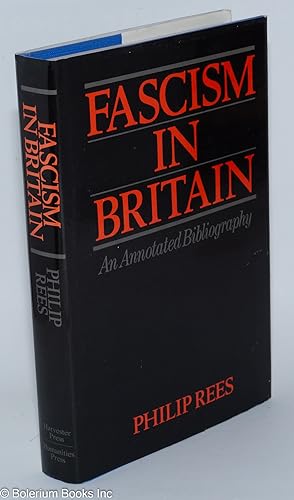 Bild des Verkufers fr Fascism in Britain; an annotated bibliography zum Verkauf von Bolerium Books Inc.