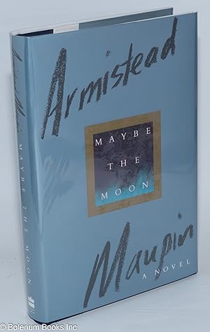 Seller image for Maybe the Moon a novel for sale by Bolerium Books Inc.