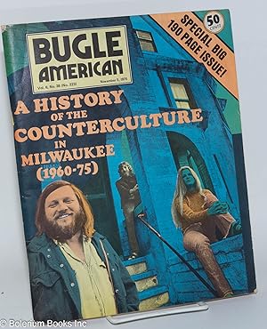 Bugle American; A History of the Counterculture in Milwaukee (1960-75). Vol. 6, no. 38 (Whole num...