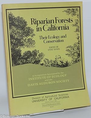 Riparian forests in California, their ecology and conservation. A syposium sponsored by Institute...
