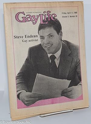 Seller image for GayLife: the Midwest gay newsleader with Blazing Star; vol. 5, #43, Friday, April. 11, 1980: Steve Endean, Gay Activist for sale by Bolerium Books Inc.