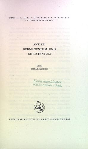 Bild des Verkufers fr Antike, Germanentum und Christentum: Drei Vorlesungen zum Verkauf von books4less (Versandantiquariat Petra Gros GmbH & Co. KG)