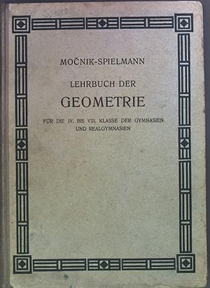 Seller image for Mocniks Lehrbuch der Geometrie fr die IV. bis VIII. Klasse der Gymnasien und Realgymnasien for sale by books4less (Versandantiquariat Petra Gros GmbH & Co. KG)