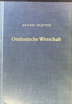 Bild des Verkufers fr Ostdeutsche Wirtschaft : Industrielle Standorte und volkswirtschaftliche Kapazitten des ungeteilten Deutschland. zum Verkauf von books4less (Versandantiquariat Petra Gros GmbH & Co. KG)