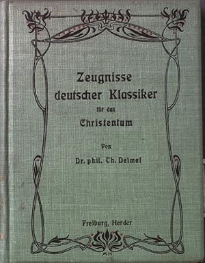 Bild des Verkufers fr Zeugnisse deutscher Klassiker fr das Christentum. zum Verkauf von books4less (Versandantiquariat Petra Gros GmbH & Co. KG)