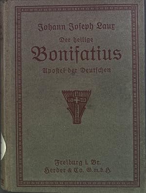 Bild des Verkufers fr Der heilige Bonifatius : Apostel der Deutschen zum Verkauf von books4less (Versandantiquariat Petra Gros GmbH & Co. KG)