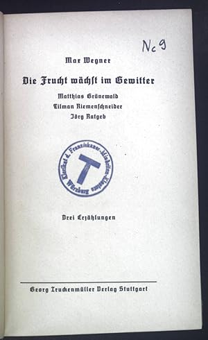 Imagen del vendedor de Die Frucht wchst im Gewitter. Drei Erzhlungen. a la venta por books4less (Versandantiquariat Petra Gros GmbH & Co. KG)