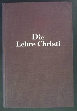 Bild des Verkufers fr Die Lehre Christi, Predigten. zum Verkauf von books4less (Versandantiquariat Petra Gros GmbH & Co. KG)