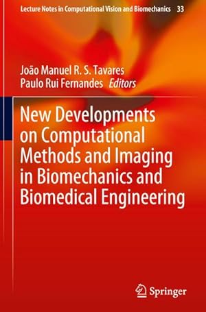 Image du vendeur pour New Developments on Computational Methods and Imaging in Biomechanics and Biomedical Engineering mis en vente par AHA-BUCH GmbH