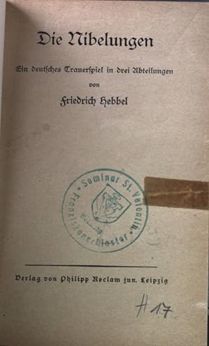 Bild des Verkufers fr Die Nibelungen: ein deutsches Trauerspiel in drei Abteilungen. zum Verkauf von books4less (Versandantiquariat Petra Gros GmbH & Co. KG)