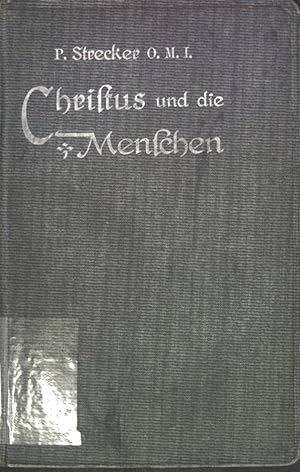 Bild des Verkufers fr Christus und die Menschen. Zehn Vortrge. zum Verkauf von books4less (Versandantiquariat Petra Gros GmbH & Co. KG)