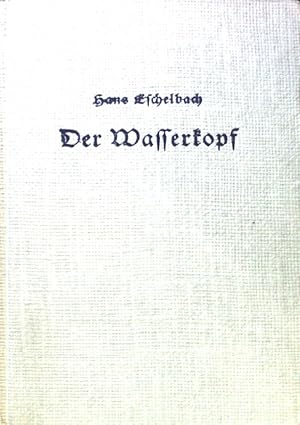 Imagen del vendedor de Der Wasserkopf : Leidensgeschichte eines Kindes. a la venta por books4less (Versandantiquariat Petra Gros GmbH & Co. KG)