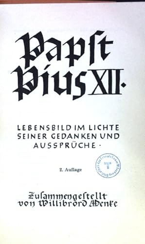 Bild des Verkufers fr Papst Pius XII : Lebensbild im Lichte seiner Gedanken und Aussprche. zum Verkauf von books4less (Versandantiquariat Petra Gros GmbH & Co. KG)