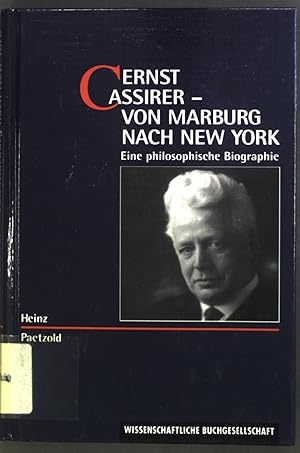 Bild des Verkufers fr Ernst Cassirer - von Marburg nach New York : eine philosophische Biographie. zum Verkauf von books4less (Versandantiquariat Petra Gros GmbH & Co. KG)