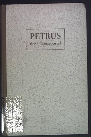 Image du vendeur pour Petrus der Felsenapostel. Ein Lebensbild Petri. mis en vente par books4less (Versandantiquariat Petra Gros GmbH & Co. KG)