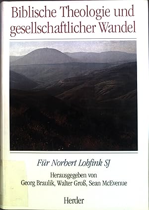 Biblische Theologie und gesellschaftlicher Wandel : für Norbert Lohfink SJ.