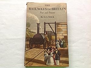 Image du vendeur pour The Railways of Britain, past and present. With plates mis en vente par WeBuyBooks
