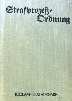 Seller image for Strafprozessordnung fr das Deutsche Reich : Fassung der Bekanntmachung vom 22. Mrz 1924 mit dem Auslieferungsgesetz, der Strafregisterverordnung und sonstigen Ergnzungsgesetzen ; Reclams Universal-Bibliothek ; Nr 1614/1616 for sale by books4less (Versandantiquariat Petra Gros GmbH & Co. KG)