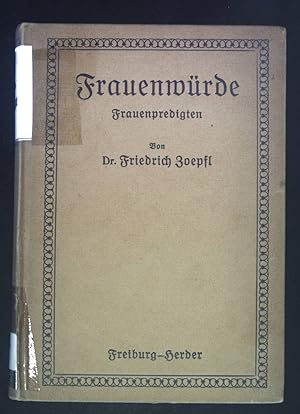 Bild des Verkufers fr Frauenwrde. Lesungen fr die Frauen. zum Verkauf von books4less (Versandantiquariat Petra Gros GmbH & Co. KG)