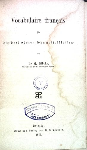 Vocabulaire francais für die drei oberen Gymnasialklassen.