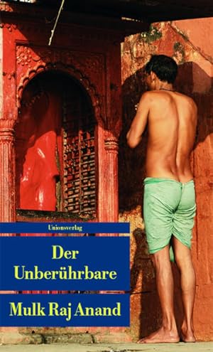 Der Unberührbare: Roman (Unionsverlag Taschenbücher): Anand Mulk, Raj, Joseph Kalmer und Dieter ...
