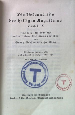 Bild des Verkufers fr Die Bekenntnisse des heiligen Augustinus, Buch I-X. zum Verkauf von books4less (Versandantiquariat Petra Gros GmbH & Co. KG)