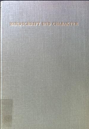 Bild des Verkufers fr Handschrift und Charakter. Gemeinverstndlicher Abriss der graphologischen Technik; zum Verkauf von books4less (Versandantiquariat Petra Gros GmbH & Co. KG)