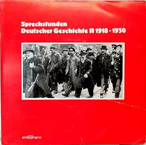 Sprechstunden Deutscher Geschichte II 1918-1930.