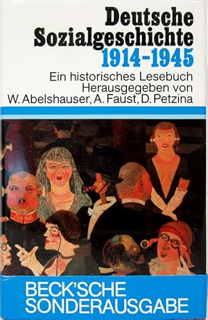 Deutsche Sozialgeschichte 1914-1945. Ein historisches Lesebuch. Herausgegeben von Werner Abelshau...