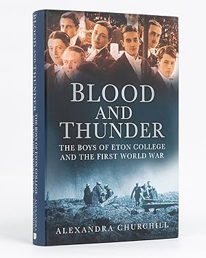Immagine del venditore per Blood and Thunder. The Boys of Eton College and the First World War venduto da Michael Treloar Booksellers ANZAAB/ILAB