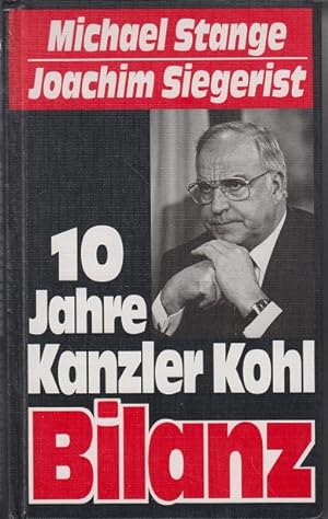 Imagen del vendedor de 10 Jahre Kanzler Kohl : Bilanz. Michael Stange ; Joachim Siegerist a la venta por Allguer Online Antiquariat