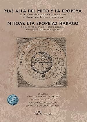 Seller image for Ms all del mito y la epopeya El Pas Vasco y la expedicin Magallanes-Elcano en el contexto de la primera glo for sale by Imosver