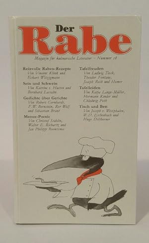 Seller image for Der Rabe XVIII. Magazin fr jede Art von Literatur. Der kulinarische Rabe for sale by ANTIQUARIAT Franke BRUDDENBOOKS