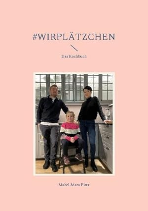 Seller image for wirPltzchen : Das Kochbuch for sale by AHA-BUCH GmbH