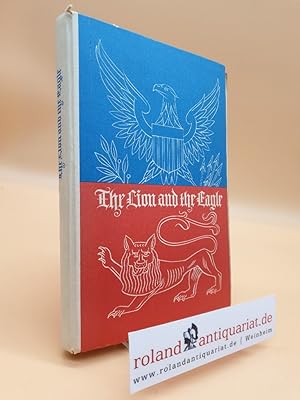The Lion and the Eagle. Ein englisch-amerikanisches Lesebuch für die Oberstufe der Höheren Schule...