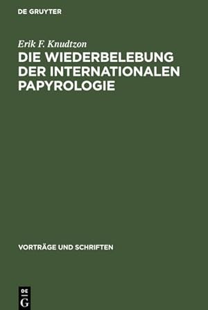 Imagen del vendedor de Die Wiederbelebung der internationalen Papyrologie a la venta por AHA-BUCH GmbH