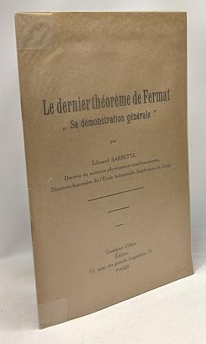 Le dernier théorème de Fermat "sa démonstration générale"
